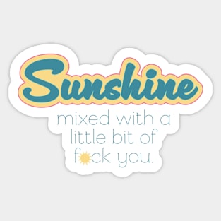 Sunshine mixed with a little bit of fuck you. Sticker